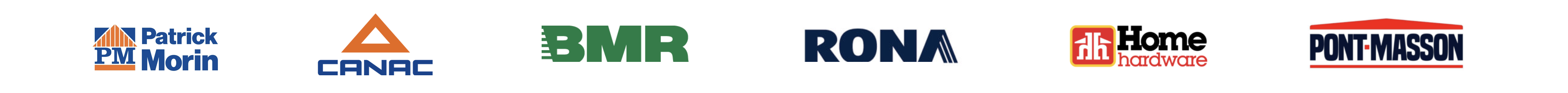 Nos partenaires distributeurs : BMR, RONA, Patrick Morin, Canac, Home Hardware